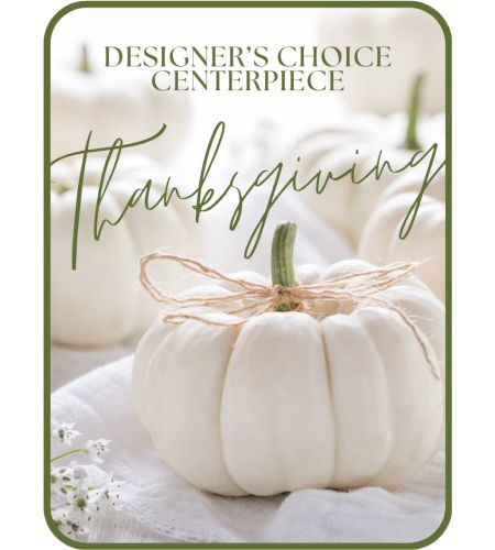 Designer's Choice Thanksgiving Centerpiece